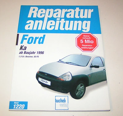 Manuale di Riparazione Ford Ka 1,3 Litro 60 Cv - Benzina - gli Anni Da 1996 - Immagine 1 di 2