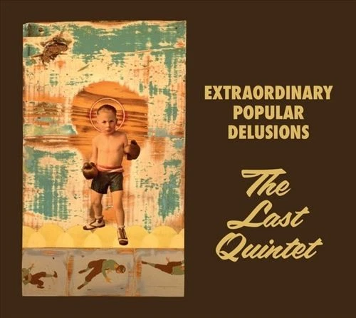 EXTRAORDINARY POPULAR DELUSIONS LAST QUINTET NEW CD Foto 1 de 1
