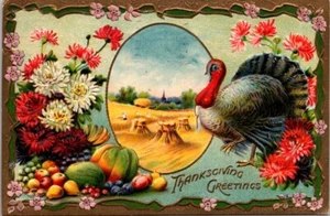 Postcard Thanksgiving Greetings Turkey Harvest Flowers Embossed - Picture 1 of 2