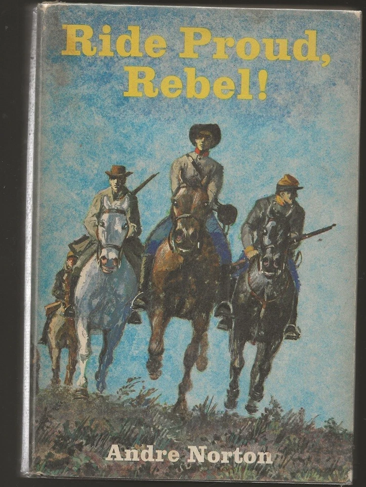 ANDRE NORTON. Ride Proud, Rebel! World 1961.  1st edition. HC/DJ.  Civil War Foto 1 de 4