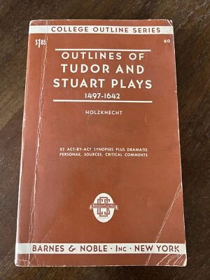1947 Outlines Of Tudor And Stuart Plays College Outline Series Holzknecht - Image 1 of 4