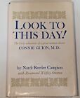 LOOK TO THIS DAY! THE LIVELY EDUCATION OF A GREAT WOMAN By Nardi Reeder Campion