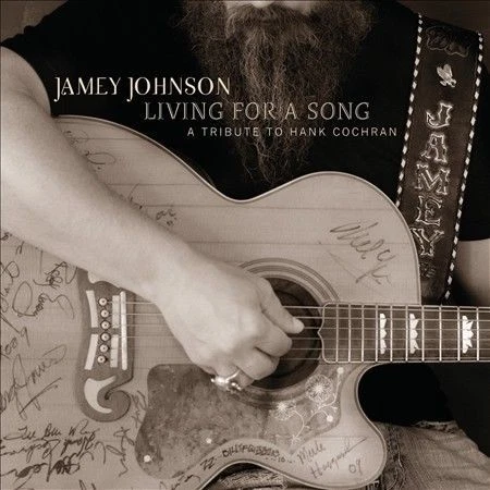 Living for a Song: A Tribute to Hank Cochran by Jamey Johnson (Guitar) (CD, Oct-2012, Mercury)