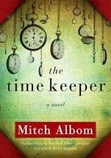 The Time Keeper - Hardcover By Albom, Mitch - GOOD