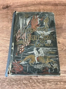 The US SECRET SERVICE IN THE LATE CIVIL WAR RARE! COLOR PLATES Illus SOLDIERS - Picture 1 of 8