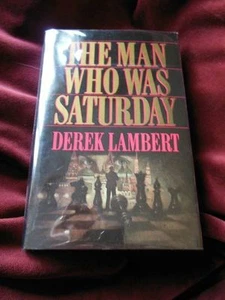 Derek Lambert - THE MAN WHO WAS SATURDAY - 1st/1st - Picture 1 of 1