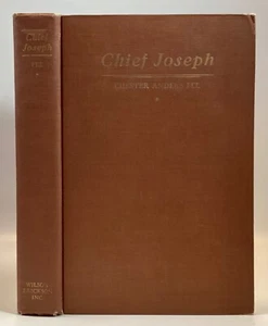 Fee CHIEF JOSEPH The Biography of a Great Indian Signed 1st Edition 1936 - Picture 1 of 15