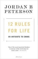 12 Rules for Life An Antidote to Chaos by Jordan B. Peterson 9780241351635