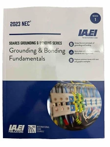 Soares Grounding And Bonding Series Book 1 “Fundamentals” 2023 NEC - Foto 1 di 2