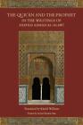 The Qur'an And The Prophet In The Writings Of Shaykh Ahmad Al-Alawi By Khalid Wi