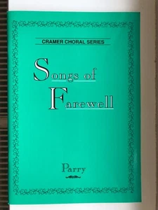 CH Parry: Songs of Farewell - Cramer SATB Vocal Score - Picture 1 of 9