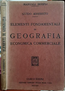 G. Assereto, Elementi fondamentali di geografia economica..., Ed. Hoepli, 1931 - Imagen 1 de 2
