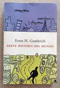 Breve Historia de Mundo - Ernst H. Gombrich (primera edición española 1999) - Imagen 1 de 1