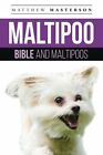 Maltipoo Bible And Maltipoos: Your Perfect Maltipoo Guide Maltipoo, Maltipoos,