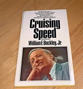 1972 Book CRUISING SPEED, A DOCUMENTARY WILLIAM F. BUCKLEY - Signed / Autograph - Picture 1 of 9