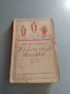 Adolfo Padovan - Il Libro Degli Aneddoti - 2a edizione 1924 - Picture 1 of 1