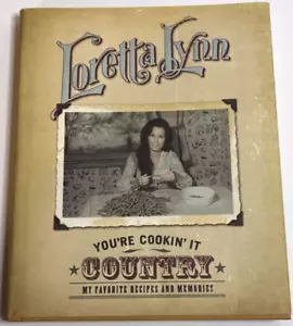 You're Cookin' It Country My Favorite Recipes &Memories Loretta Lynn Signed Book - Picture 1 of 5