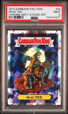2013 Garbage Pail Kids Chrome Series 1 Dead Ted 5a Xfractor PSA 9 MINT POP 2 - Image 1 of 3