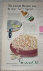 1954 publicité vintage - Wesson Oil shortening - poêle recette pop-corn ANNONCE IMPRIMÉE
