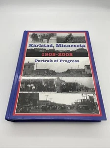 Portrait Of Progress: 1905-2005 A History Of Karlstad,Minnesota - Bild 1 von 9
