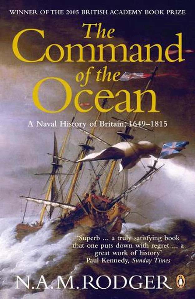 The Command of the Ocean: A Naval History of Britain 1649-1815 by N.A.M. Rodger - Image 1 of 1