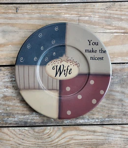 Decorative Wood Plate You Make the Nicest Wife Primitive Decor Barbara Lloyd - Picture 1 of 3