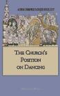 Abbe Henri Louis Hulot The Church's Position On Dancing (Paperback)