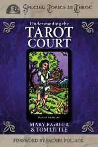 Understanding the Tarot Court [Special Topics in Tarot Series, 5]