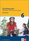 Schnittpunkt Mathematik - Differenzierende Ausgabe f&#252;r Nordrhein-Westfalen. Arbe