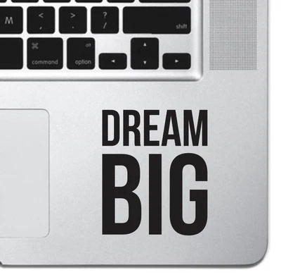 Dream Big Macbook Pro Air 13 Keyboard Sticker iPad Laptop Motivational Sticker - Image 1 of 3