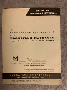 Magnaflux-Magnaglo 1961 Wet Method Operating Instructions,Nondestructive Testing - Picture 1 of 1