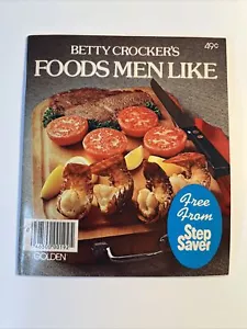 Vintage Betty Crocker’s Foods Men Like Booklet Cookbook 1976 Western Publishing - Picture 1 of 7
