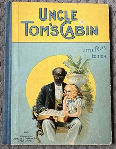 Antique UNCLE TOMS CABIN Little Folks Edition Charles E Graham Early 1900's - Imagen 1 de 8