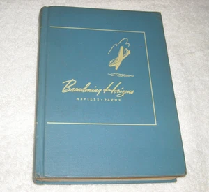 Broadening Horizons, Neville and Payne, 1949, Rand McNally & Co, Good Condition - Bild 1 von 13