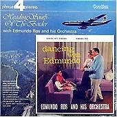 Edmundo Ros and His Orchestra : Dancing With Edmundo/heading South of the