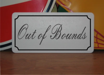 Out of Bounds Metal Sign in Fancy Script and Black Border - Image 1 of 3