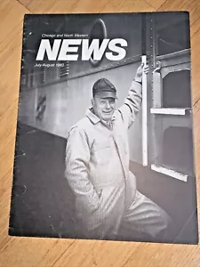July / August 1980 CHICAGO AND NORTH WESTERN NEWS - Public Affairs Department - Imagen 1 de 8