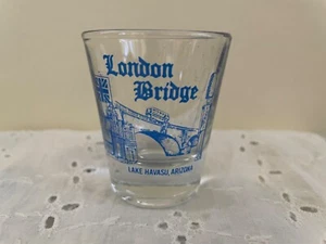 LONDON BRIDGE SEE HAVASU AZ Souvenir Schnapsglas SEHR GUT - Bild 1 von 2