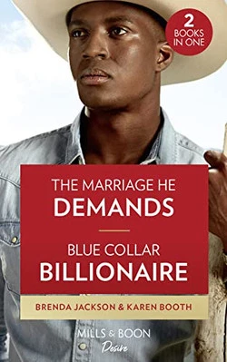 The Marriage He Demands / Blue Collar Billionaire: The Marria... by Booth, Karen - Image 1 of 2