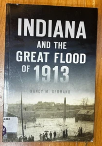 Indiana and the Great Flood of 1913 - Picture 1 of 4