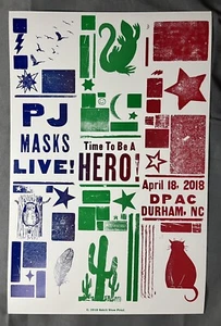 Impresión Hatch Show 2018.04.18 ~ Máscara PJ ¡EN VIVO! ¡Es hora de ser un héroe! @ DPAC Durham NC - Imagen 1 de 1