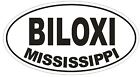 Biloxi Mississippi Oval Bumper Sticker or Helmet Sticker D1484 Euro Oval