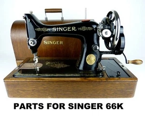 Original Singer 66K Sewing Machine Replacement Repair Parts - Picture 1 of 56