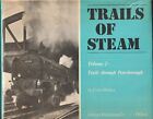 Railway Book Trails of Steam Vol 2 Peterborough Colin Walker OPC Hard Back VG