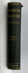 A Text Book of Surgical Anatomy 1908 By William Francis Campbell - Picture 1 of 12