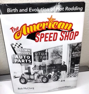 The American Speed Shop CarTech Hardback Book Birth and Evolution of Hot Rodding - Picture 1 of 9