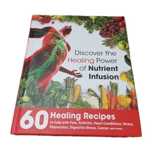 Discover the Healing Power of Nutrient Infusion 60 Healing Recipes HC 2015 - Picture 1 of 7