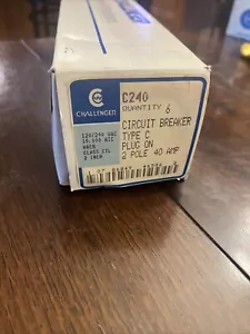 Challenger C240 Type C Circuit Breaker 2 Pole 40 Amp 240V - - Picture 1 of 4