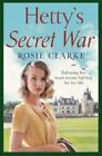 Hetty's Secret War (Women At War), Clarke, Rosie