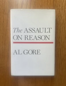 The Assault on Reason by Al Gore Signed autographed Hardcover Book 1st Edition - Picture 1 of 8